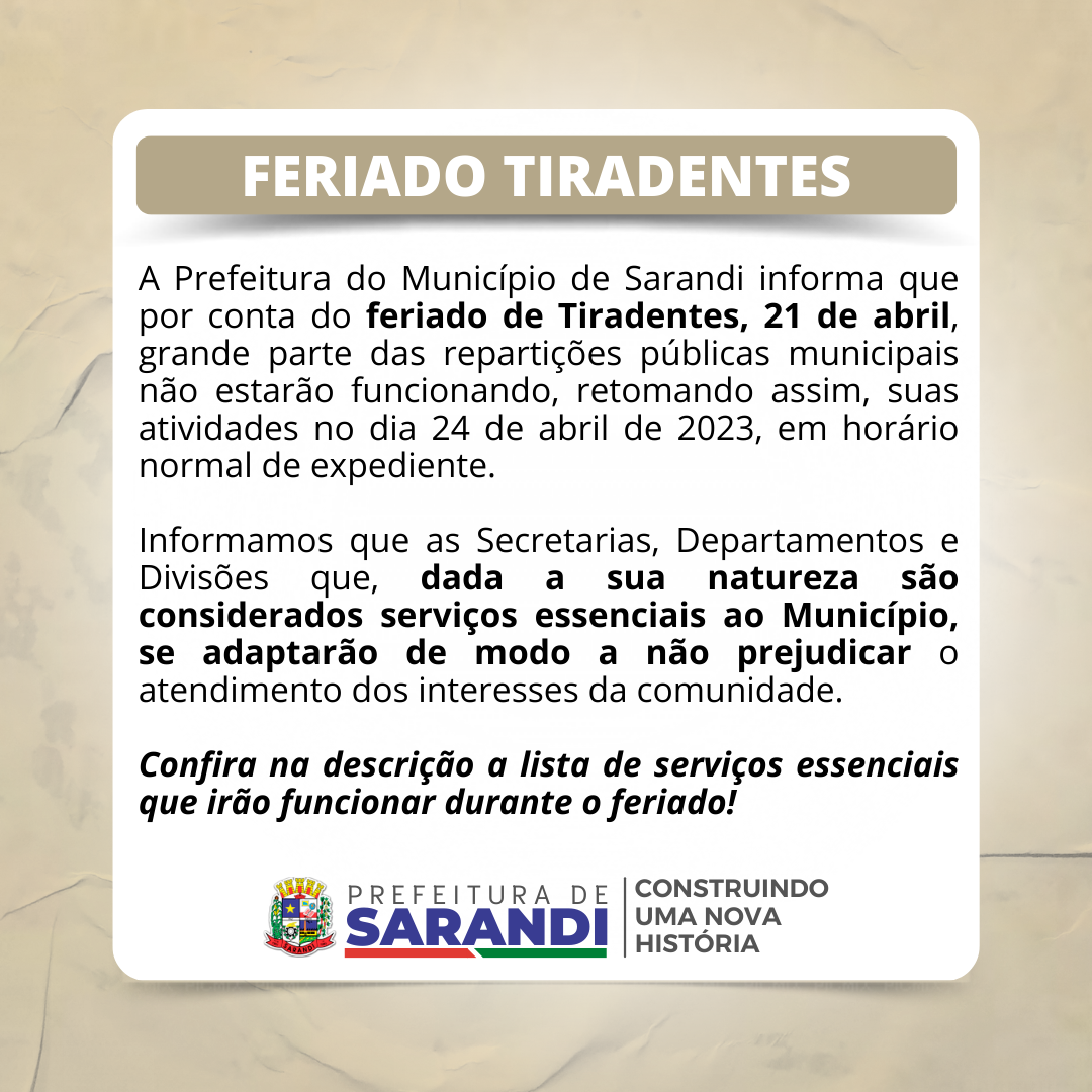Prefeitura de Sarandi divulga serviços essenciais que estarão funcionando durante o feriado de Tiradentes